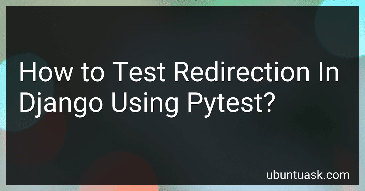 How to Test Redirection In Django Using Pytest? image