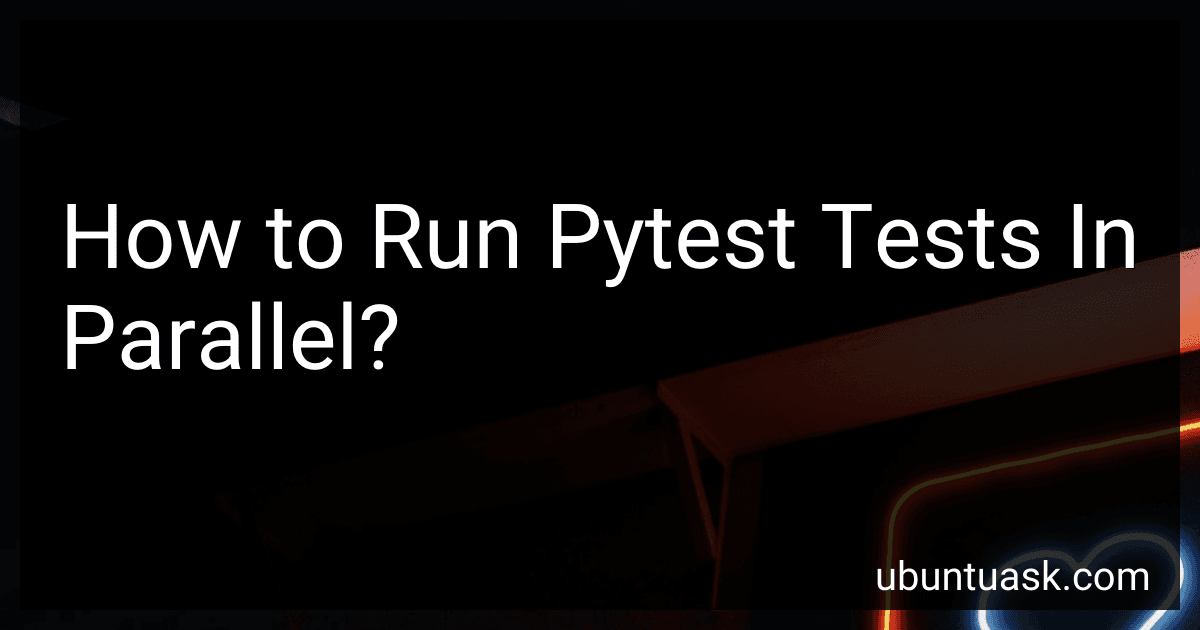 How to Run Pytest Tests In Parallel? image