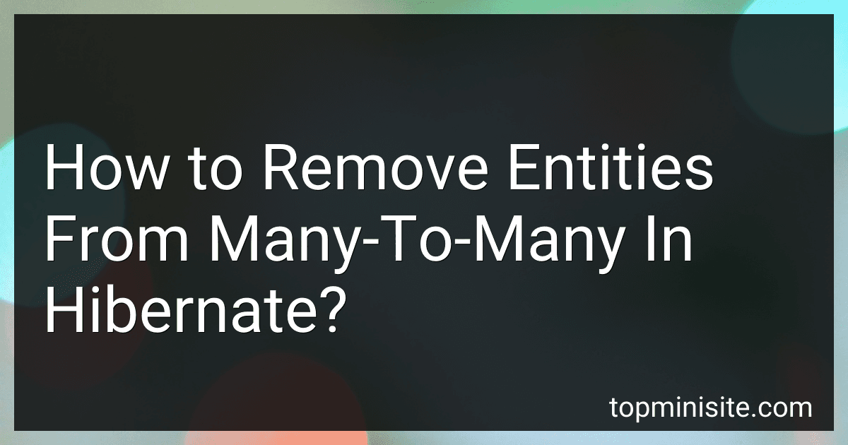 How to Remove Entities From Many-To-Many In Hibernate? image