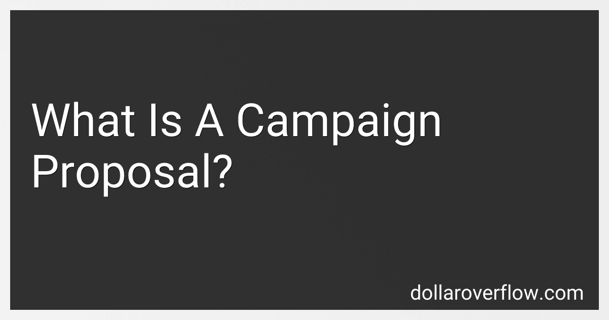 What Is A Campaign Proposal? image