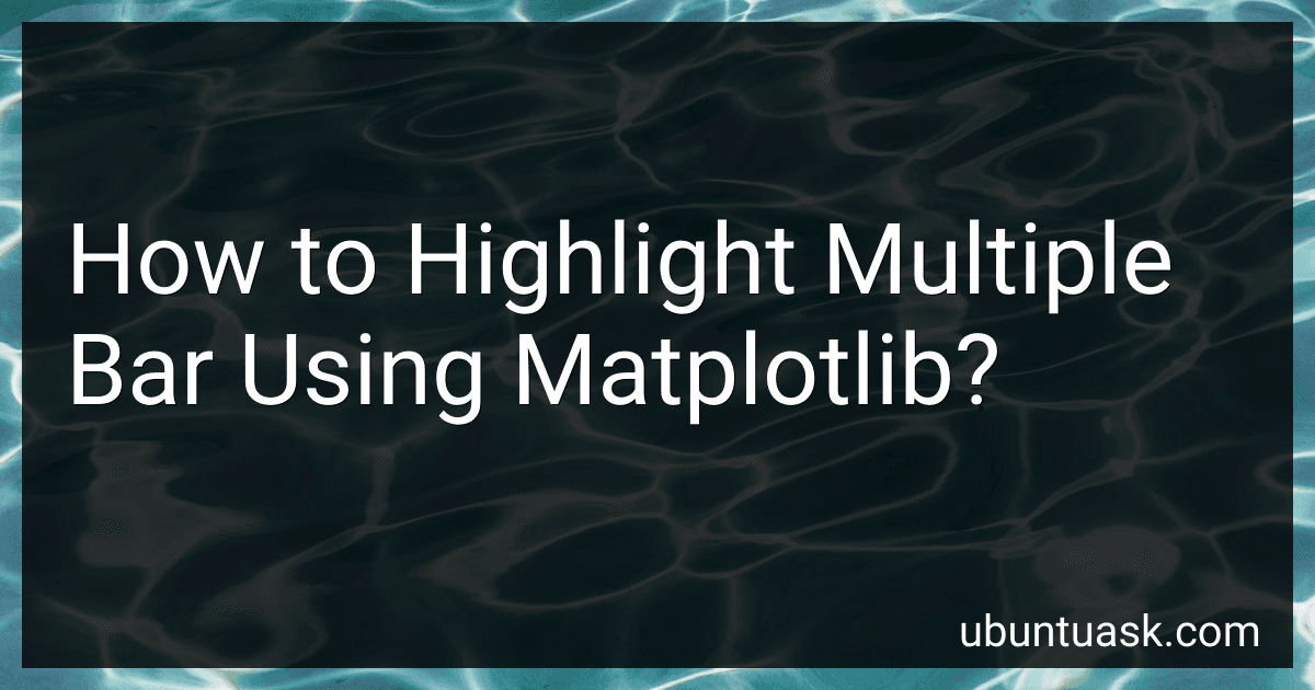 How to Highlight Multiple Bar Using Matplotlib? image