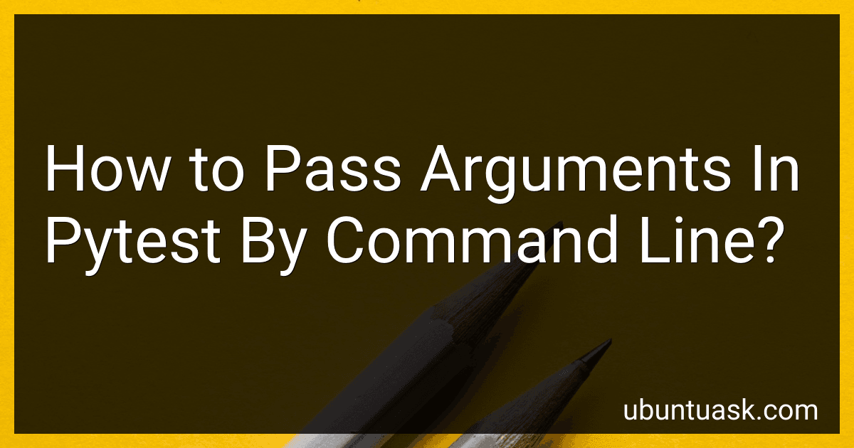 How to Pass Arguments In Pytest By Command Line? image