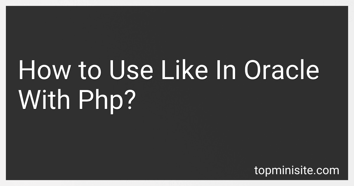 How to Use Like In Oracle With Php? image