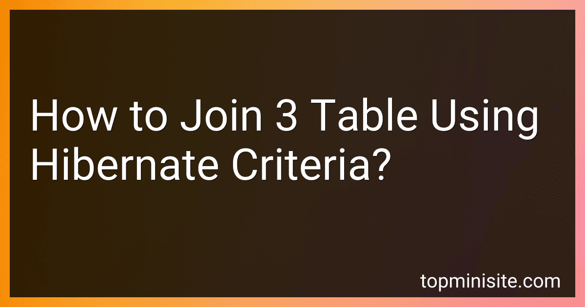 How to Join 3 Table Using Hibernate Criteria? image