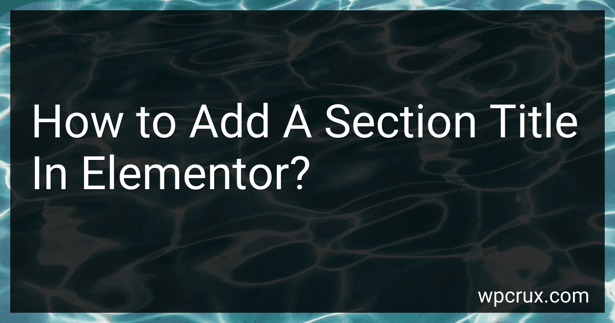 How to Add A Section Title In Elementor? image