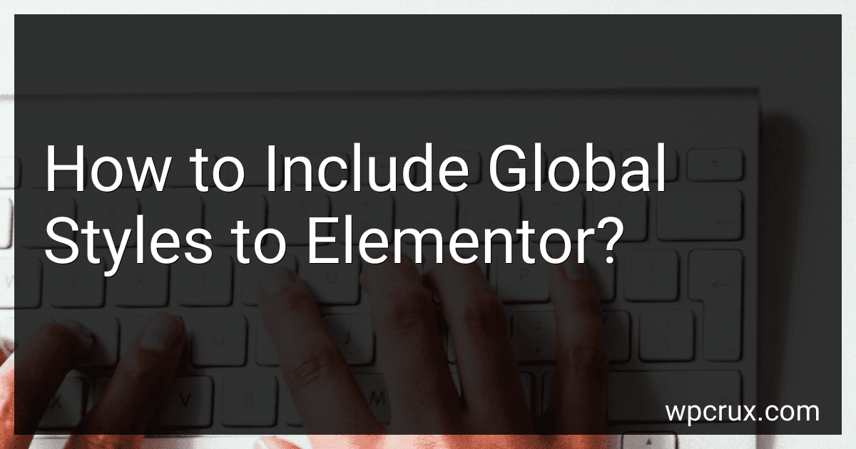 How to Include Global Styles to Elementor? image