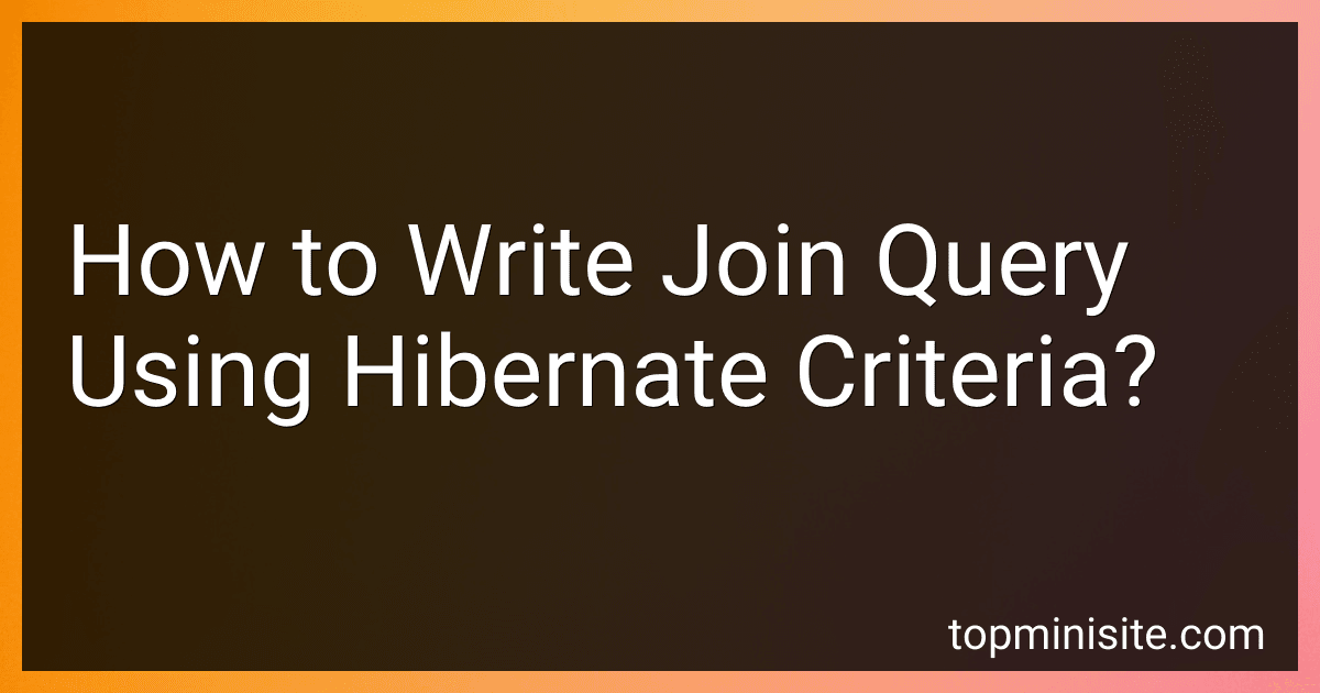 How to Write Join Query Using Hibernate Criteria? image