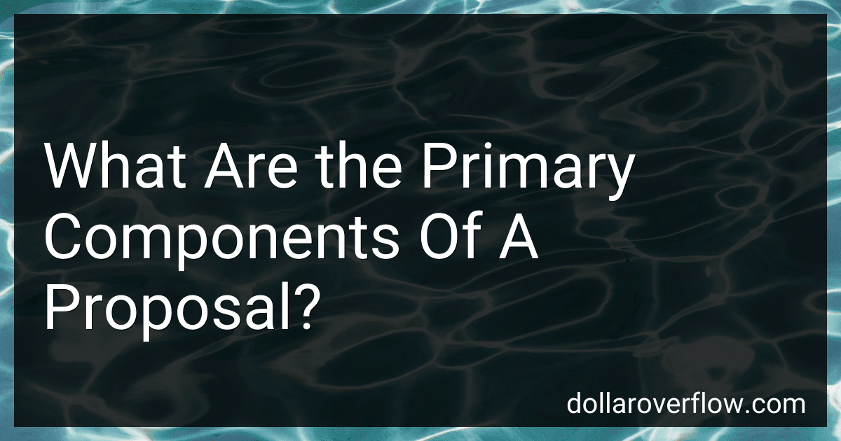 What Are the Primary Components Of A Proposal? image