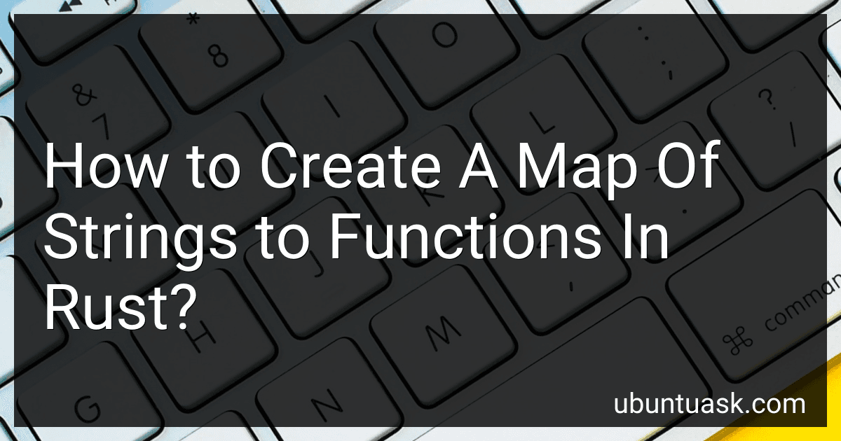 How to Create A Map Of Strings to Functions In Rust? image