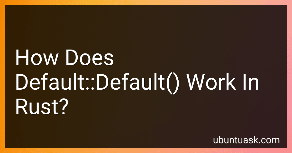 How Does Default::Default() Work In Rust? image