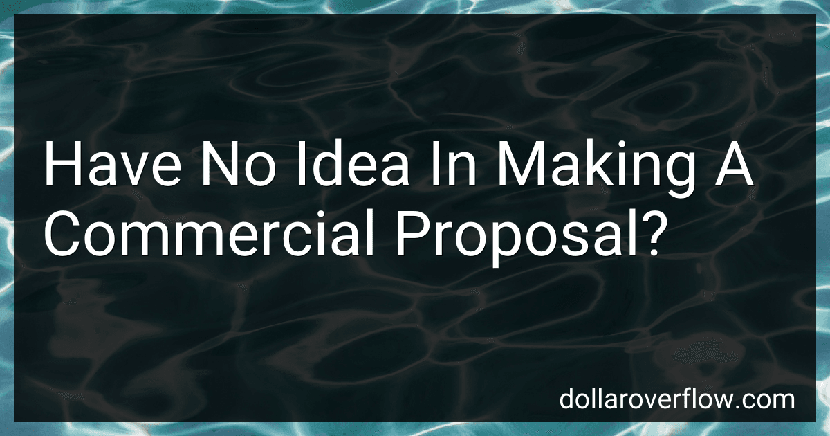 Have No Idea In Making A Commercial Proposal? image