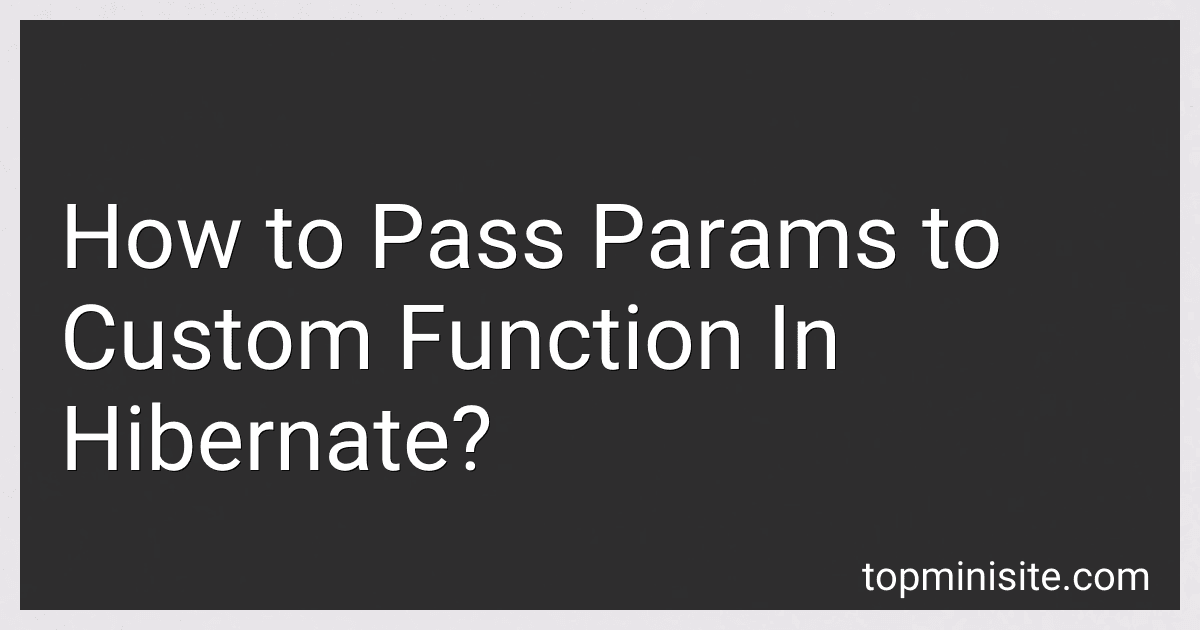 How to Pass Params to Custom Function In Hibernate? image