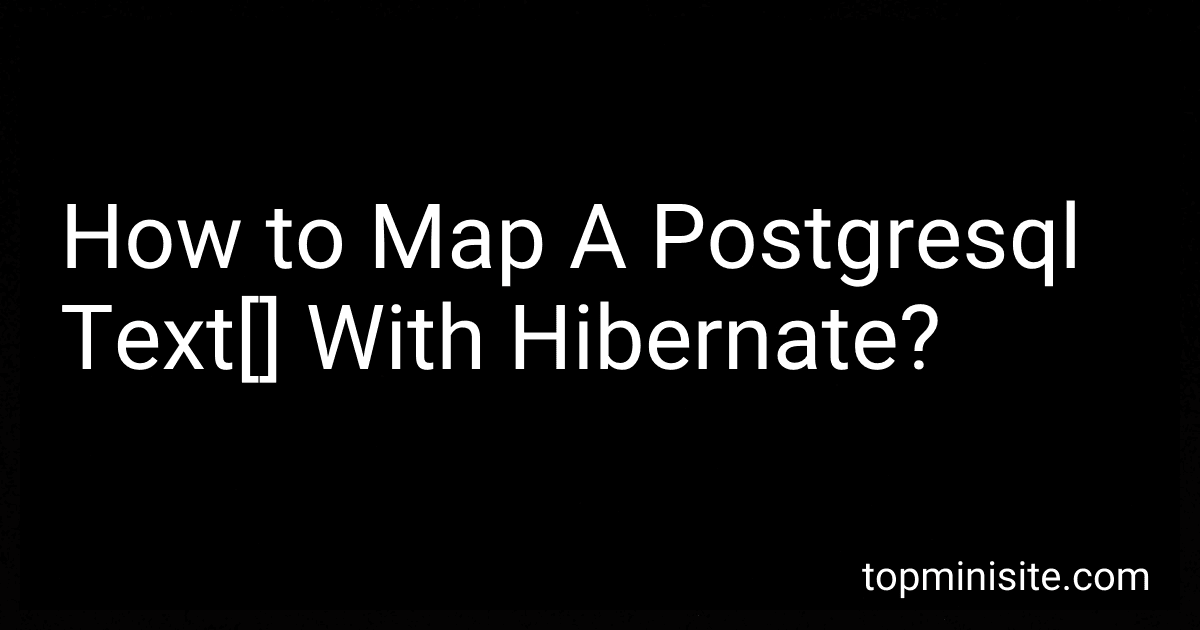 How to Map A Postgresql Text[] With Hibernate? image