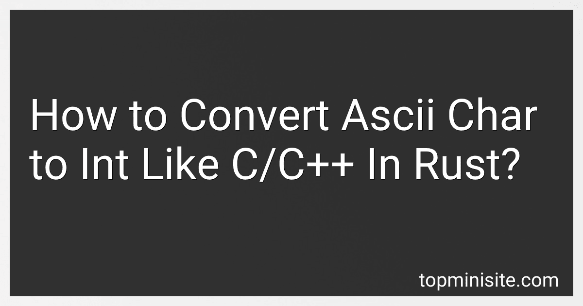 How to Convert Ascii Char to Int Like C/C++ In Rust? image