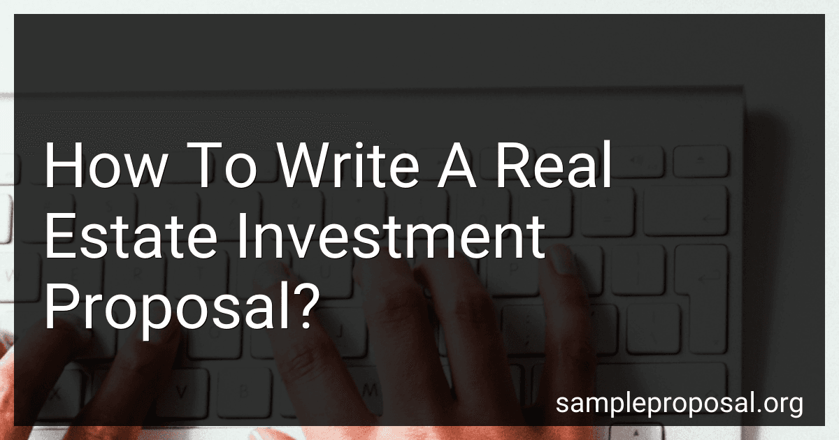 How To Write A Real Estate Investment Proposal? image
