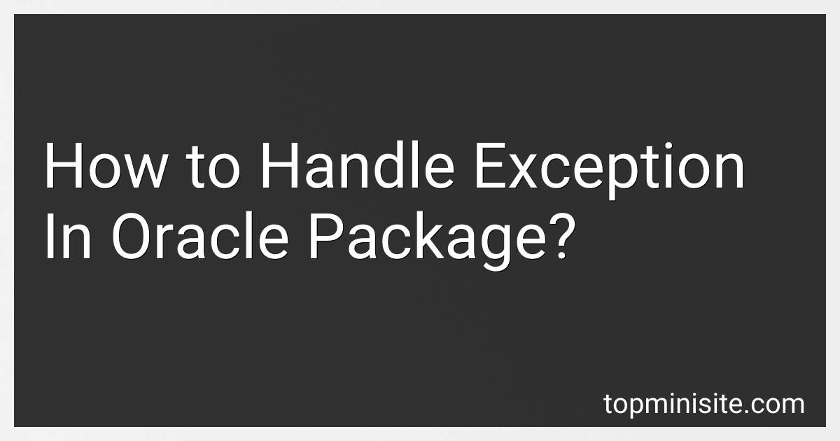 How to Handle Exception In Oracle Package? image