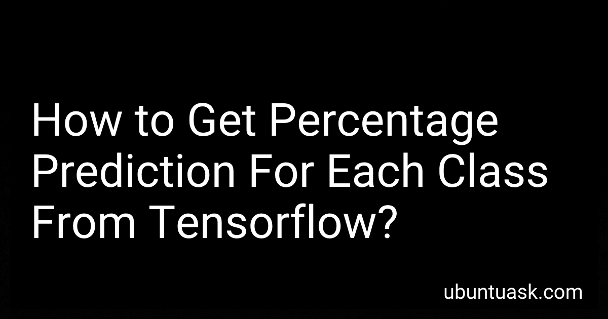 How to Get Percentage Prediction For Each Class From Tensorflow? image