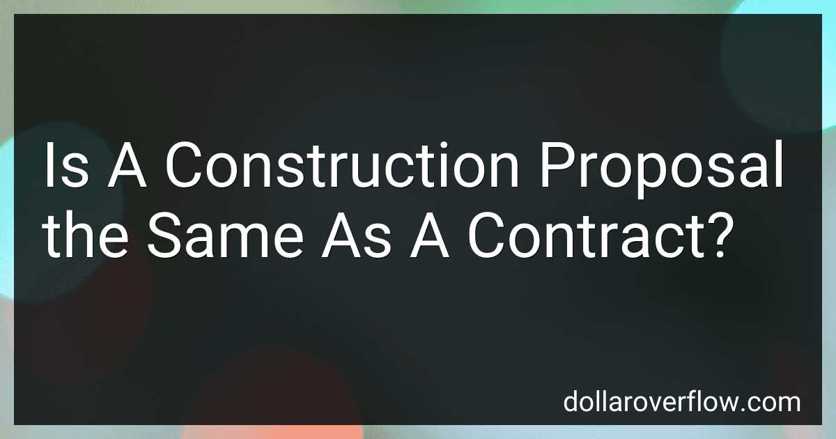 Is A Construction Proposal the Same As A Contract? image