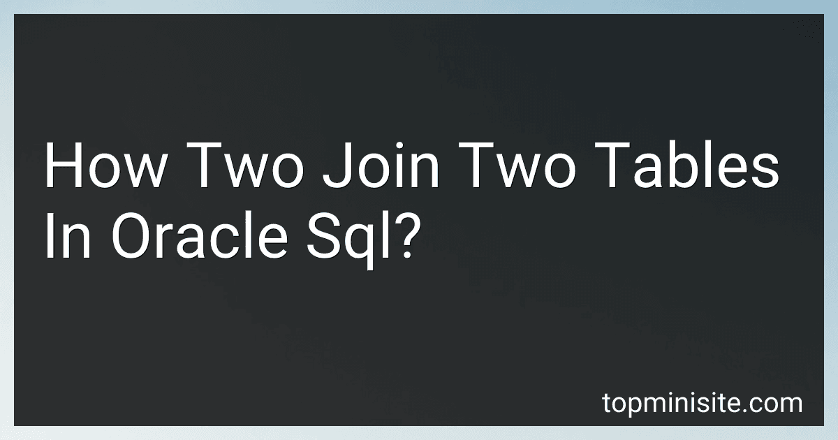 How Two Join Two Tables In Oracle Sql? image