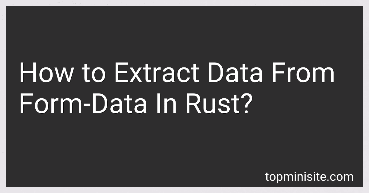 How to Extract Data From Form-Data In Rust? image
