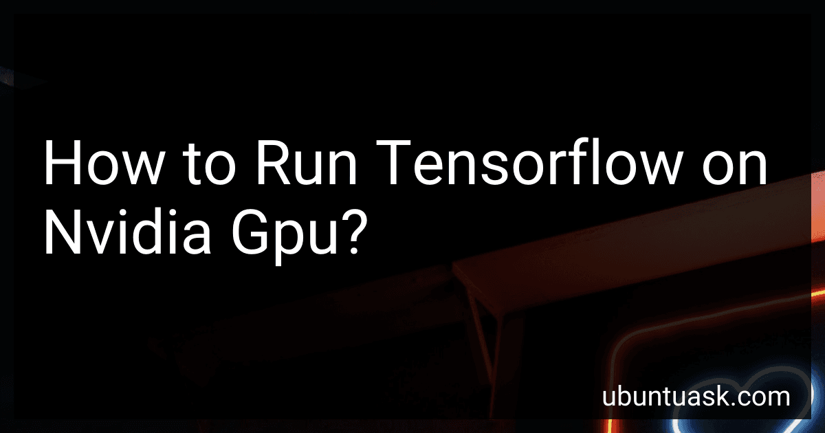 How to Run Tensorflow on Nvidia Gpu? image