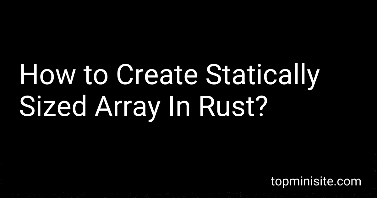 How to Create Statically Sized Array In Rust? image