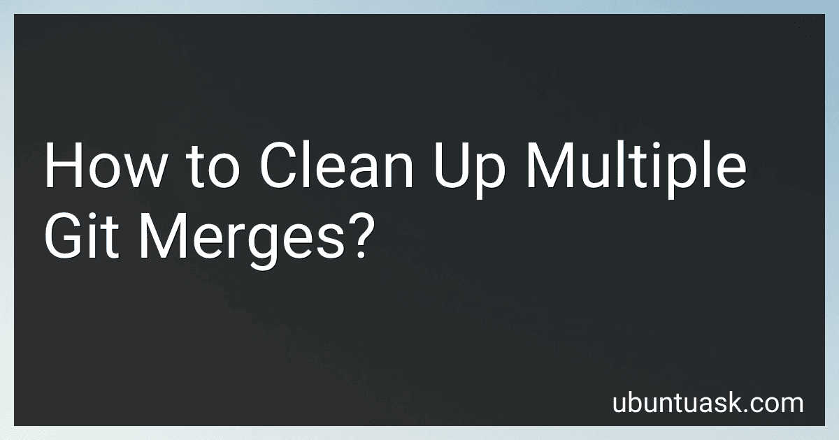How to Clean Up Multiple Git Merges? image