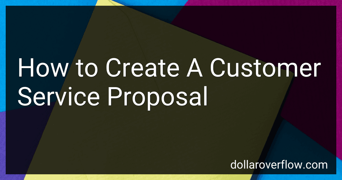 How to Create A Customer Service Proposal image