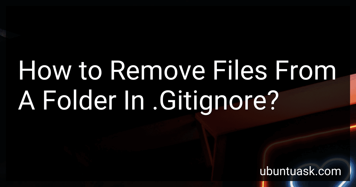 How to Remove Files From A Folder In .Gitignore? preview