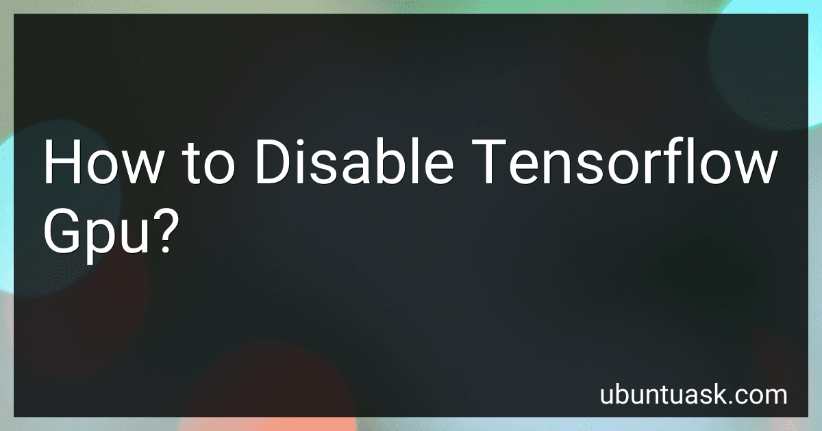 How to Disable Tensorflow Gpu? image