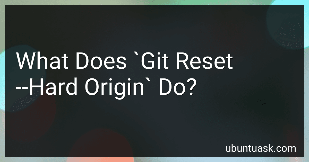 What Does `Git Reset --Hard Origin` Do? image
