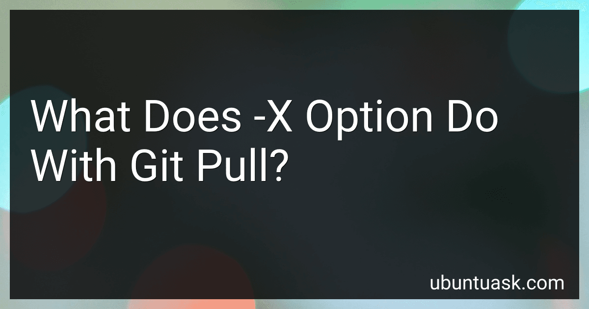 What Does -X Option Do With Git Pull? preview