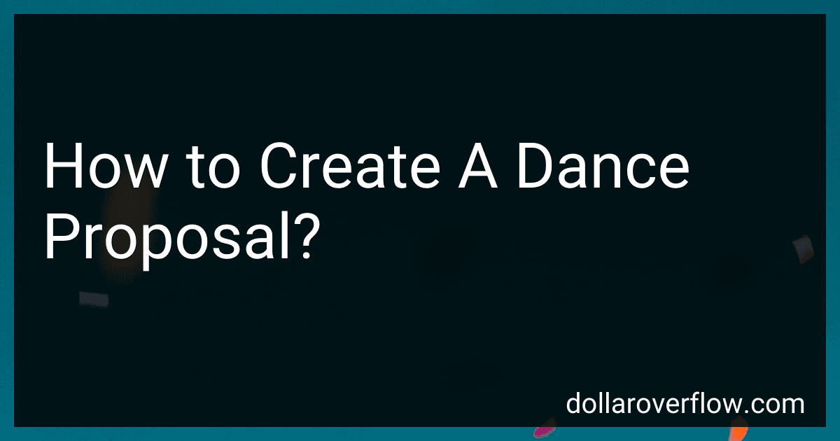 How to Create A Dance Proposal? image