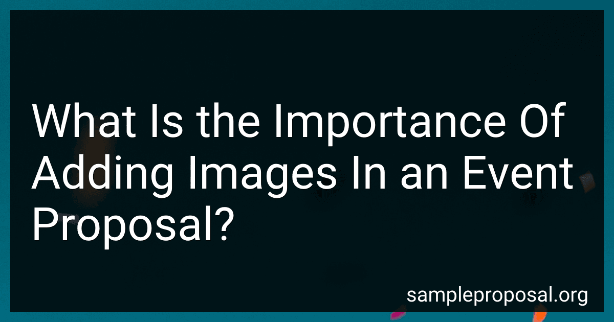 What Is the Importance Of Adding Images In an Event Proposal? image