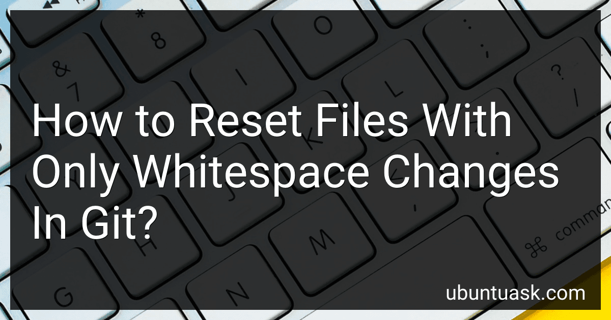 How to Reset Files With Only Whitespace Changes In Git? image