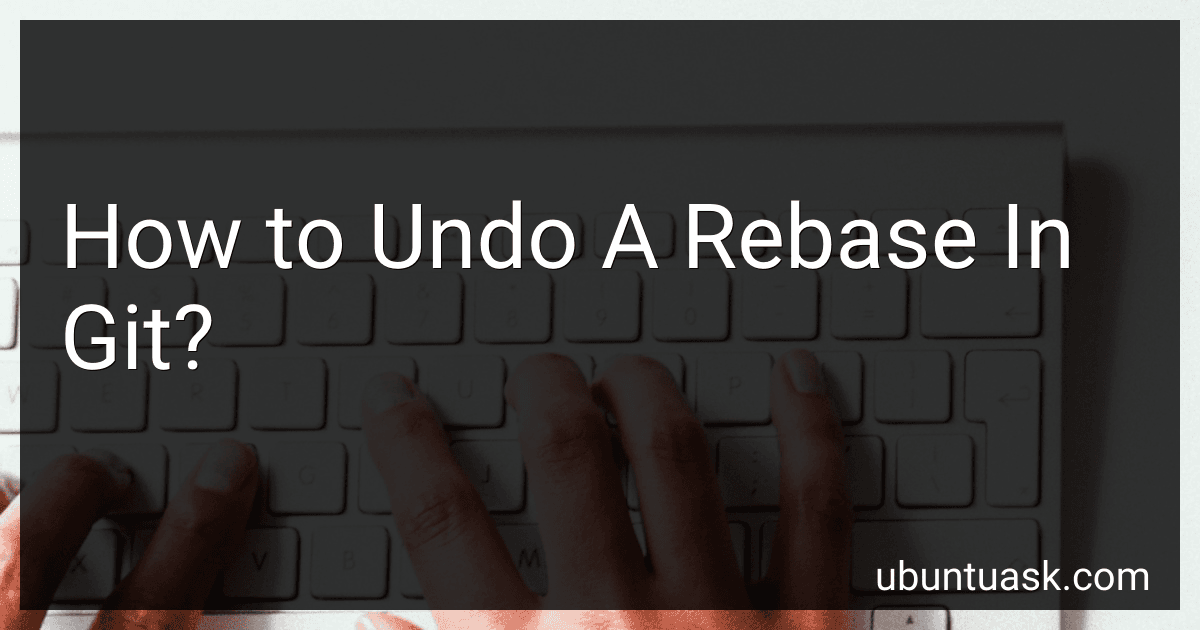 How to Undo A Rebase In Git? image