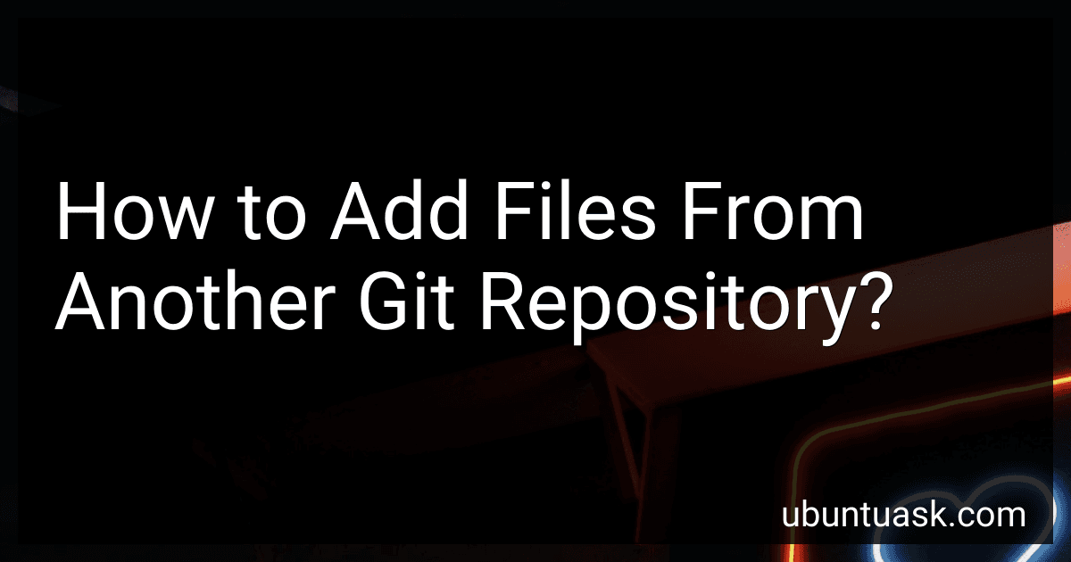 How to Add Files From Another Git Repository? image