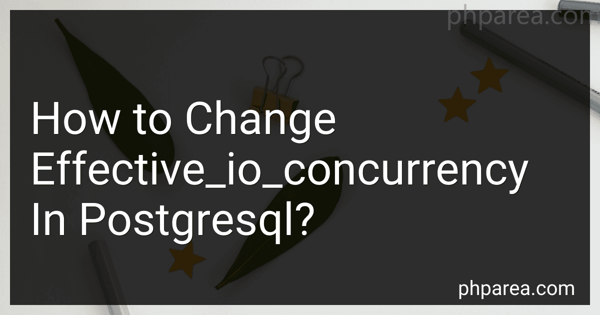 How to Change Effective_io_concurrency In Postgresql? image