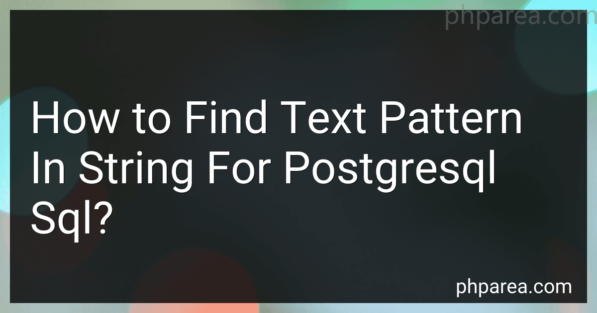How to Find Text Pattern In String For Postgresql Sql? image