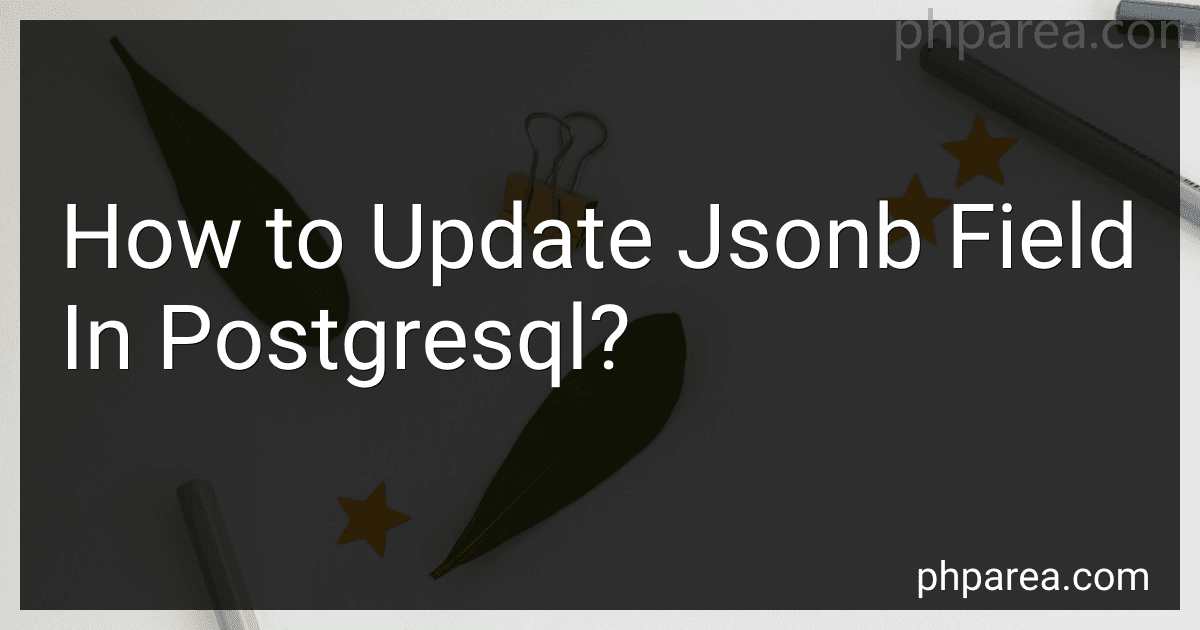 How to Update Jsonb Field In Postgresql? preview