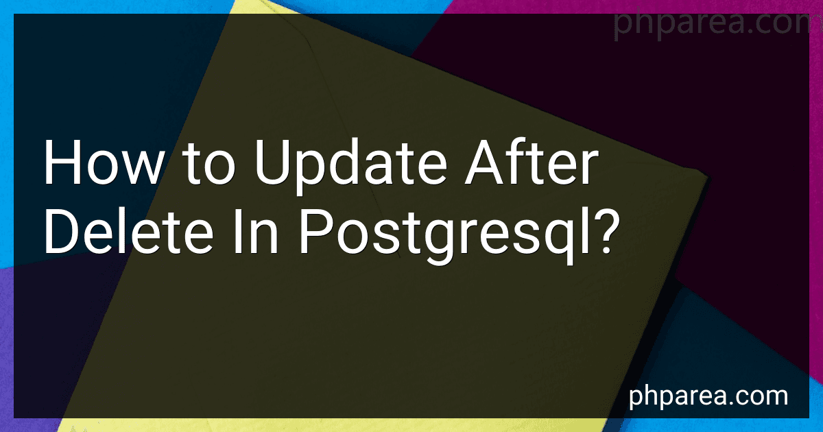 How to Update After Delete In Postgresql? preview