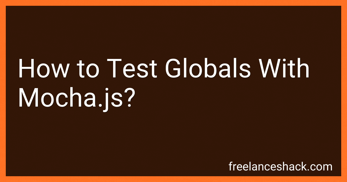 How to Test Globals With Mocha.js? preview