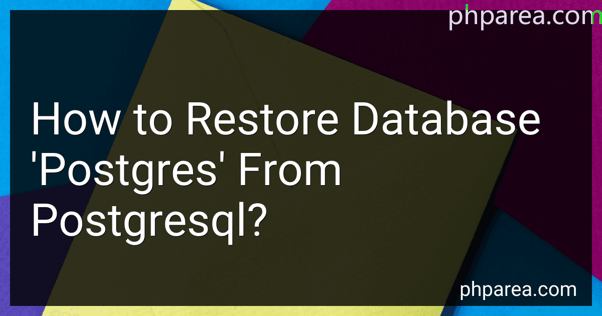 How to Restore Database 'Postgres' From Postgresql? preview