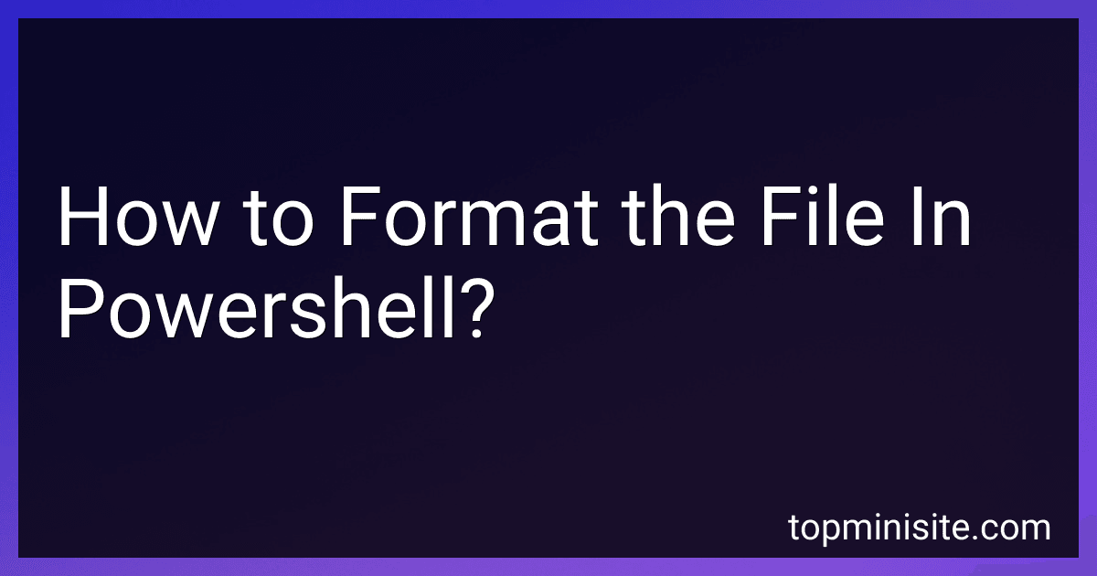 How to Format the File In Powershell? image