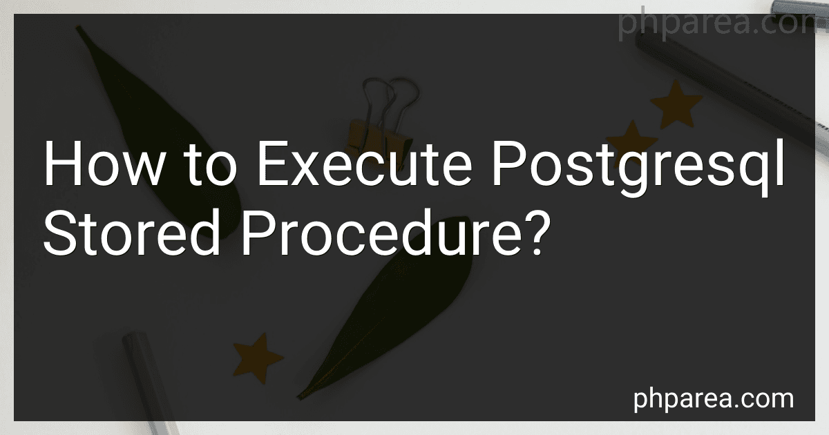 How to Execute Postgresql Stored Procedure? preview