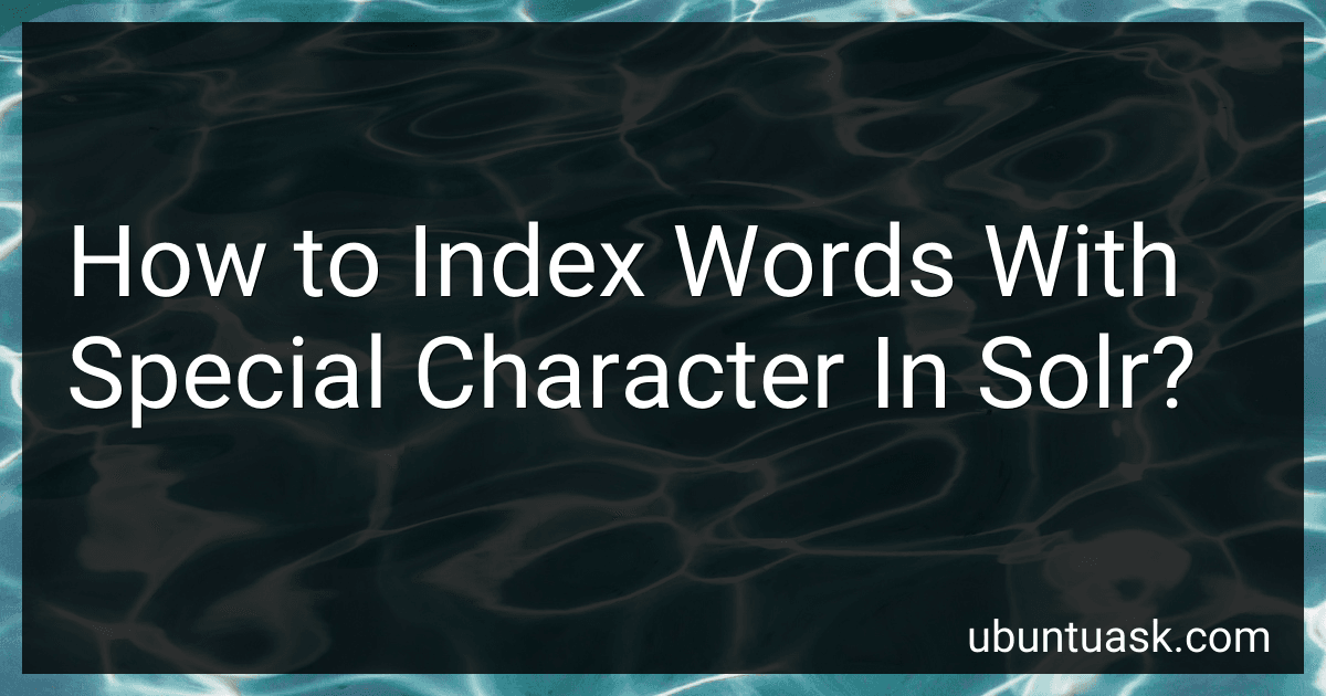 How to Index Words With Special Character In Solr? preview