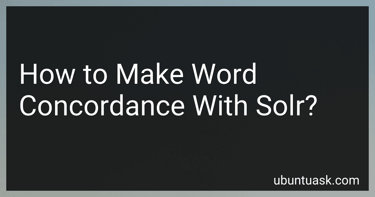 How to Make Word Concordance With Solr? preview
