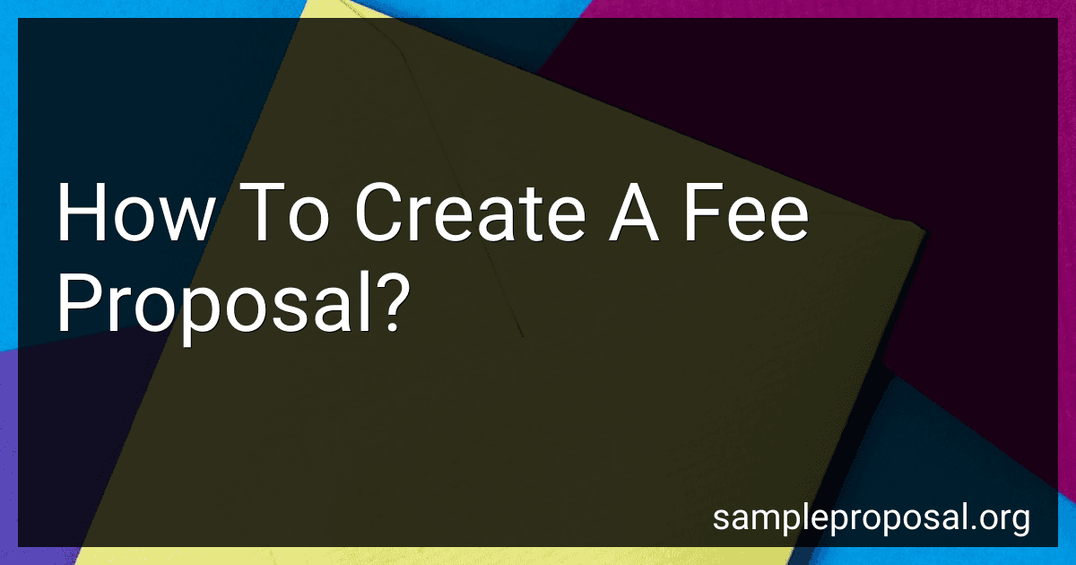 How To Create A Fee Proposal? image