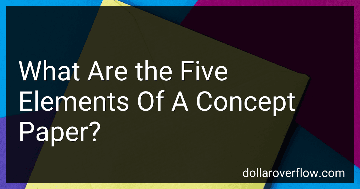 What Are the Five Elements Of A Concept Paper? image