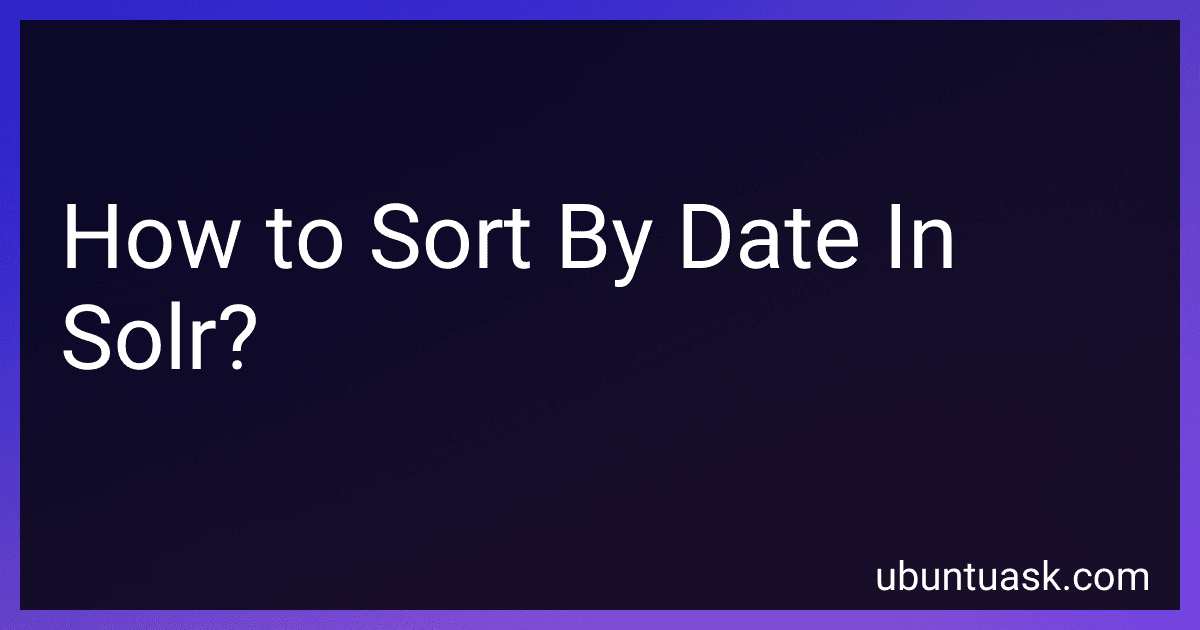 How to Sort By Date In Solr? preview